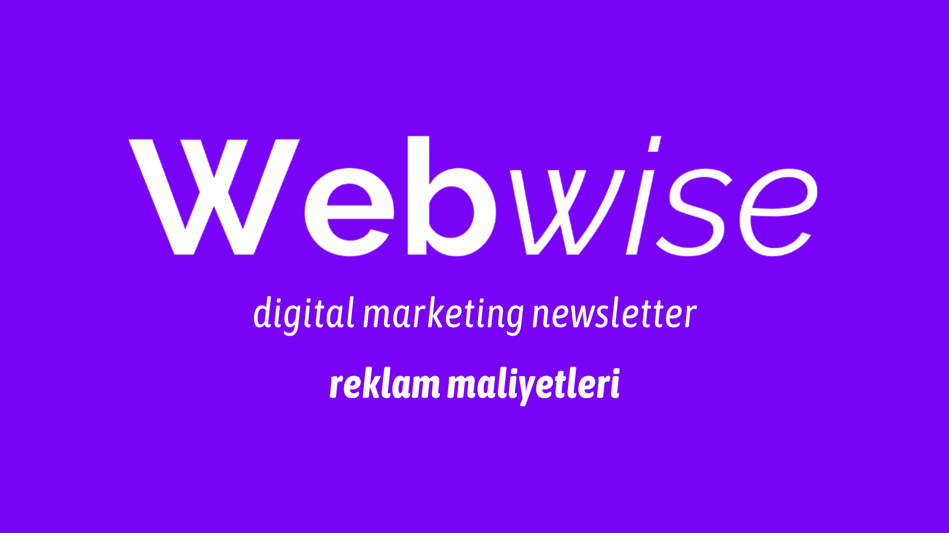 Webwise branding banner on a purple background promoting a digital marketing newsletter shows webwise and digital marketing newsletter